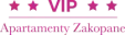 VIP Apartamenty Zakopane